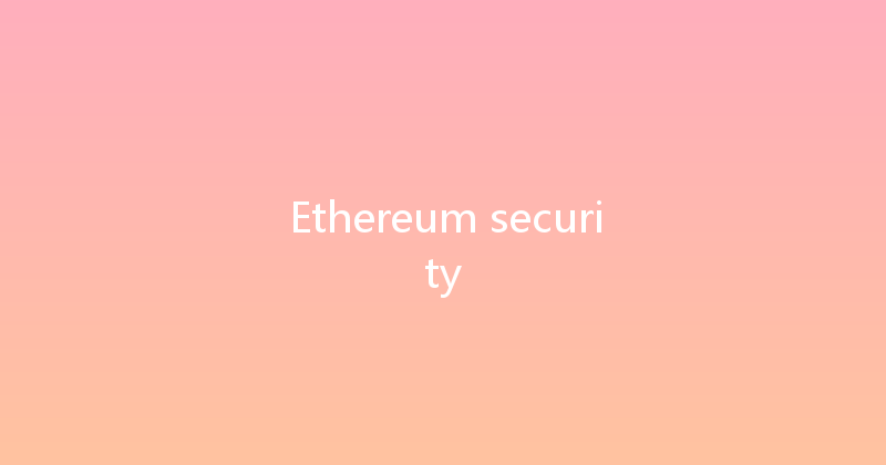 Ethereum security 
