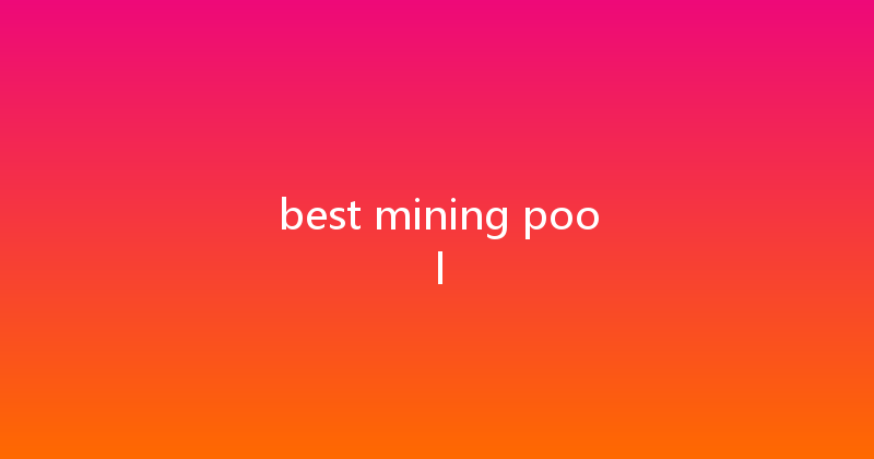 best mining pool 