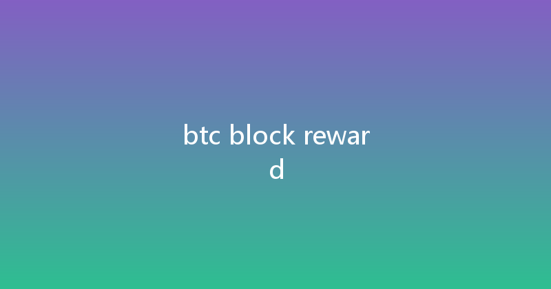 btc block reward 